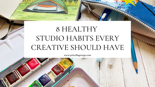 8 healthy studio habits every creative should have artist painter creativity coach art mentor priscilla george